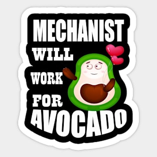Mechanist Will Work for Avocado Sticker